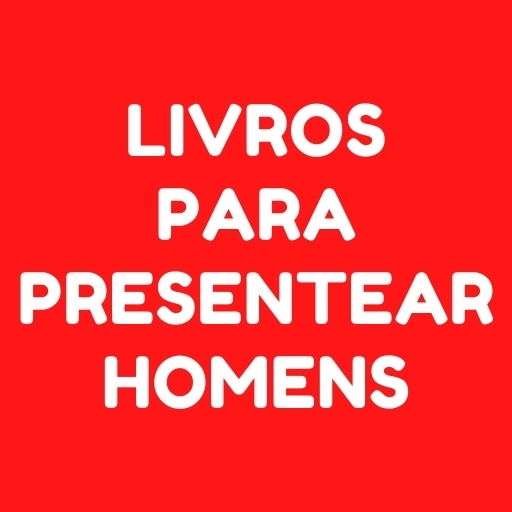 Dicas De Livros Para Presentear Homens Em